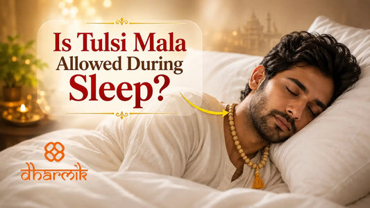 Is Tulsi Mala Allowed During Sleep?