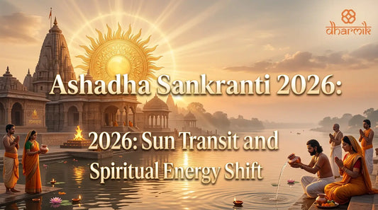 Ashadha Sankranti 2026: Sun Transit and Spiritual Energy Shift