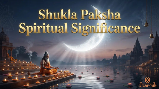 “Shukla Paksha Spiritual Significance”