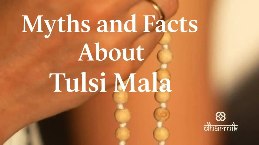 Myths and Facts About Tulsi Mala Dharmik