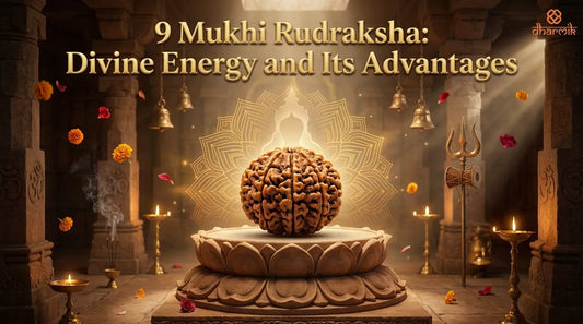 9 Mukhi Rudraksha Benefits: Divine Energy for Protection and Courage