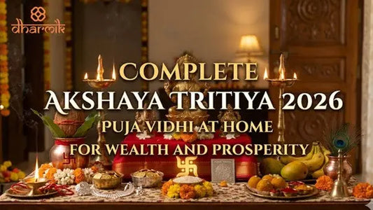 Complete akshaya tritiya 2026 puja vidhi at home