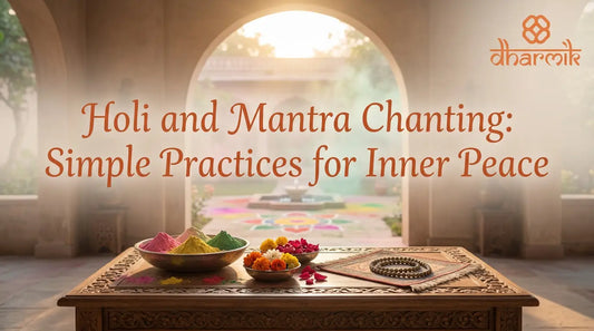 Holi and Mantra Chanting: Simple Practices for Inner Peace