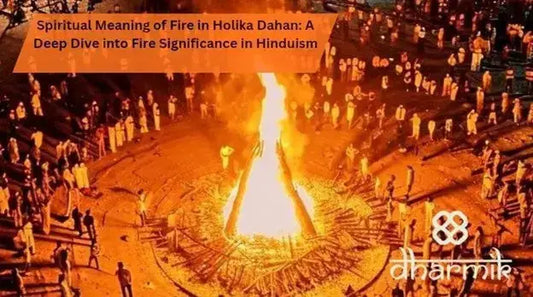 Spiritual meaning of fire in Holika Dahan showing a large sacred bonfire surrounded by devotees, symbolizing fire significance in Hinduism, purification, and victory of good over evil